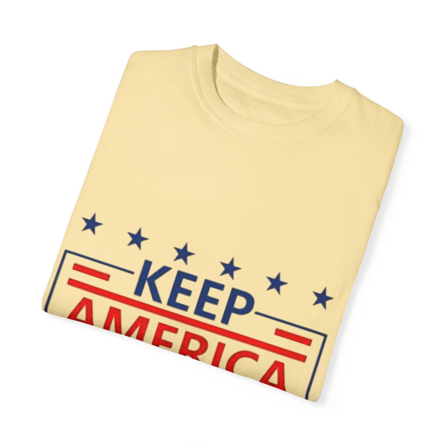 Keep America Great Unisex Garment-Dyed T-shirt